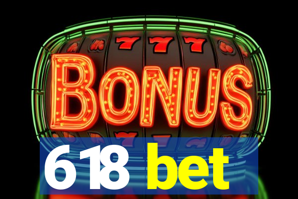 618 bet